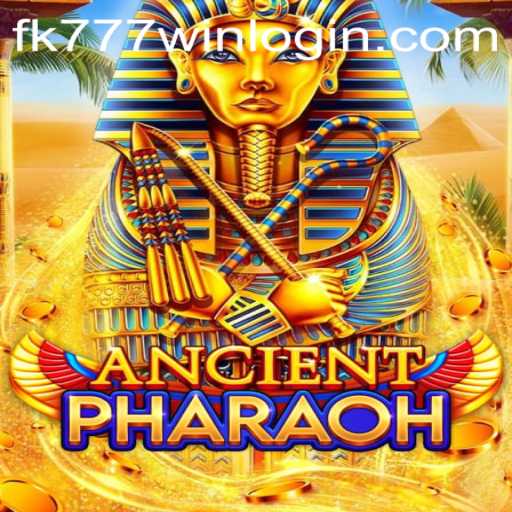 Explore the Fascinating World of AncientPharaoh and FK777.COM