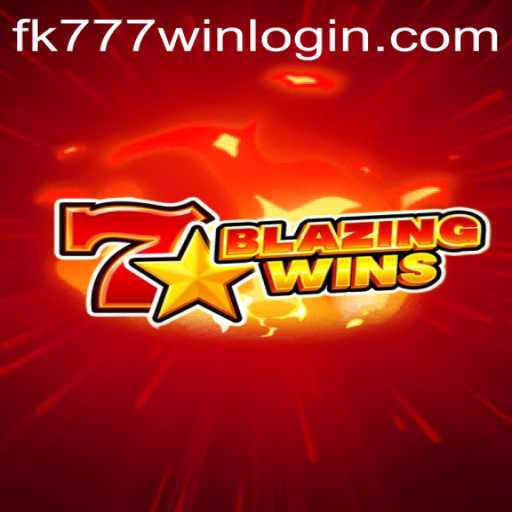 BlazingWins: Embark on an Electrifying Journey in the World of FK777.COM