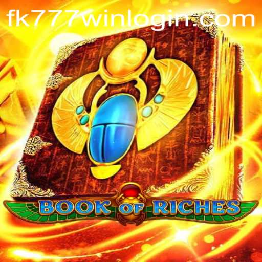 An In-Depth Look at Book of Riches: A Journey of Fortune and Strategy
