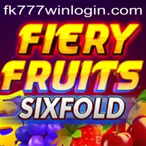 FieryFruitsSixFold: An Exciting Game with FK777.COM