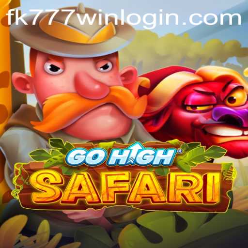 GoHighSafari: Exploring Exciting Adventures with FK777.COM