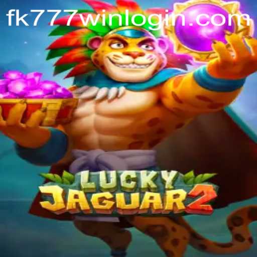 Discover the Thrilling World of Luckyjaguar2 on FK777.COM
