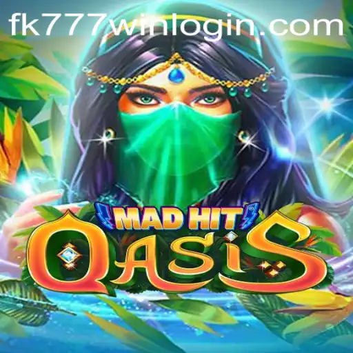 Exploring MadHitOasis and the Rising Popularity of FK777.COM