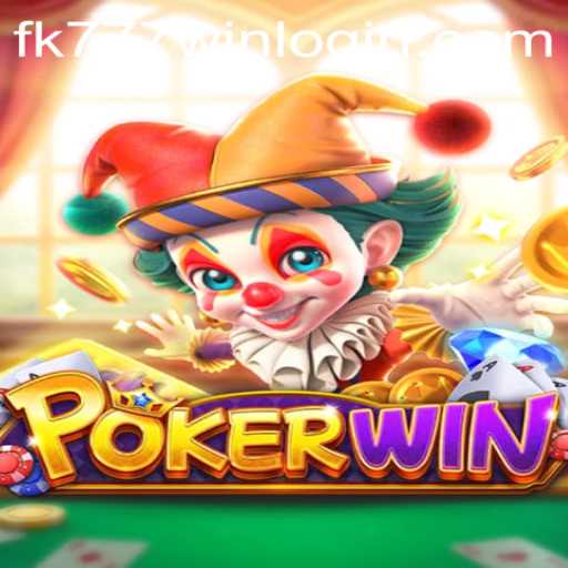 Unveiling POKERWIN: A Comprehensive Guide to the Thrilling Card Game by FK777.COM