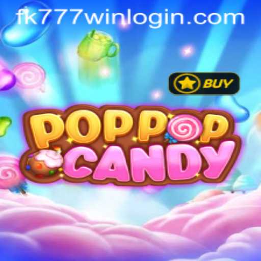 Exploring PopPopCandy: An Interactive Gaming Experience with FK777.com