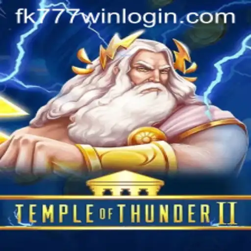 The Electrifying World of TempleofThunderII and the Thrilling Experience at FK777.COM